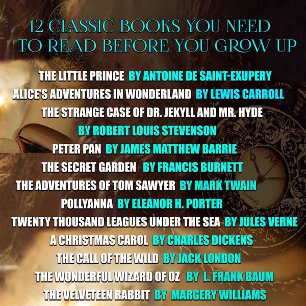 12 Classic Books You Need to Read Before You Grow up
