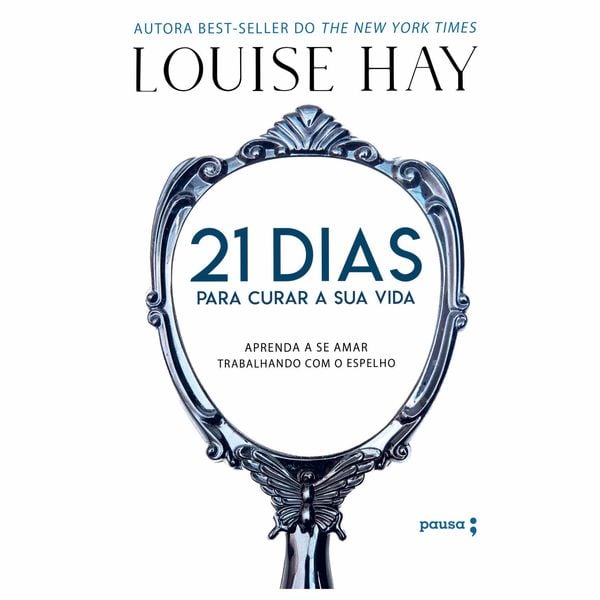 21 dias para curar sua vida