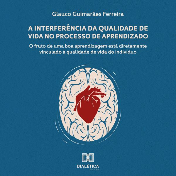 A Interferência da Qualidade de Vida no Processo de Aprendizado