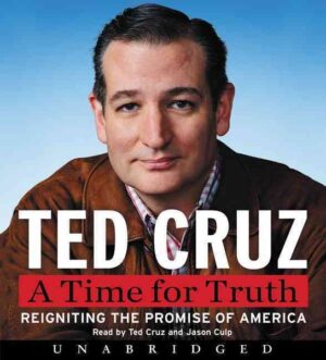 A Time for Truth: Reigniting the Promise of America