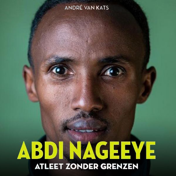 Abdi Nageeye: Atleet zonder grenzen