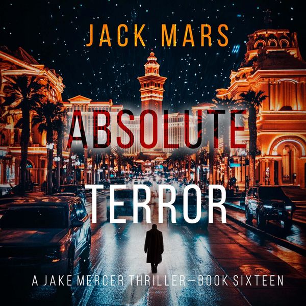 Absolute Terror (A Jake Mercer Political Thriller—Book Sixteen)