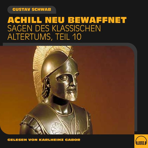 Achill neu bewaffnet (Sagen des klassischen Altertums