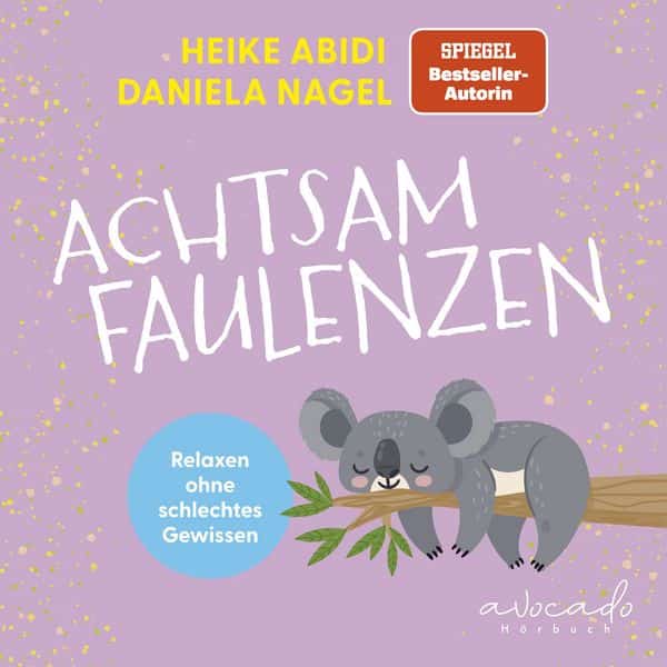 Achtsam faulenzen