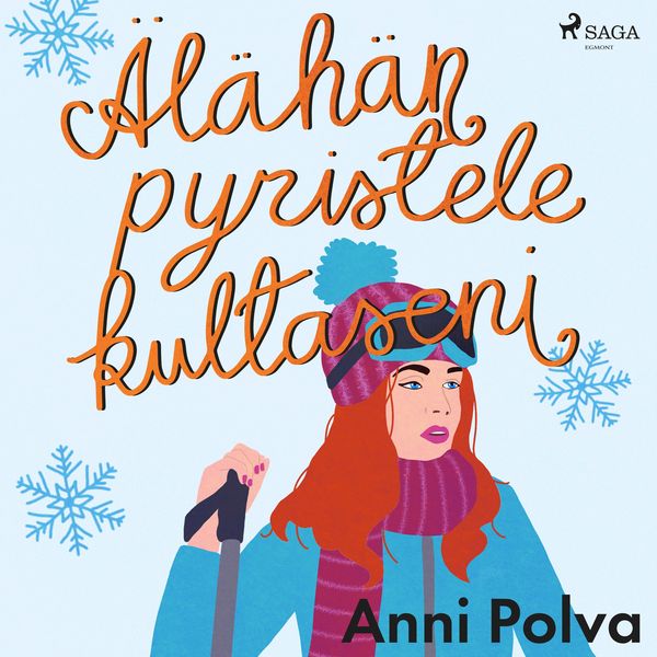 Älähän pyristele
