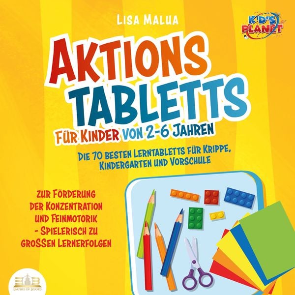 Aktionstabletts für Kinder von 2-6 Jahren: Die 70 besten Lerntabletts für Krippe