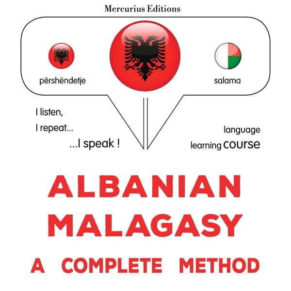 Albanian - Malagasy : a complete method