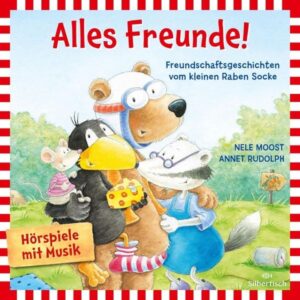 Alles Freunde! (Der kleine Rabe Socke) (Hörspiel)