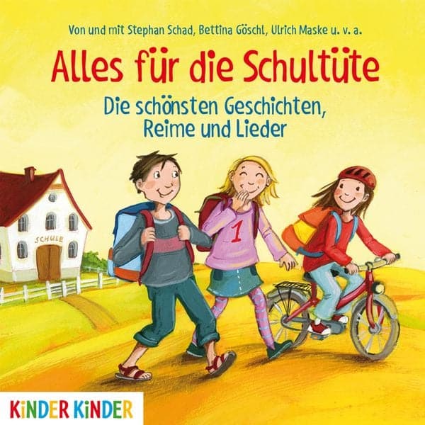 Alles für die Schultüte. Die schönsten Geschichten
