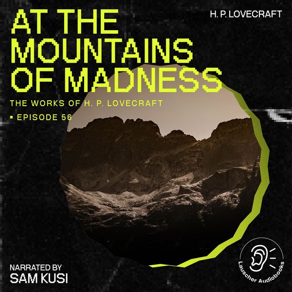 At the Mountains of Madness (The Work of H. P. Lovecraft