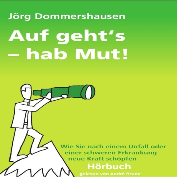 Auf geht´s - hab Mut!
