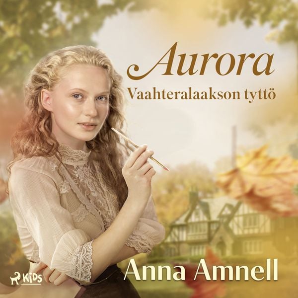 Aurora – Vaahteralaakson tyttö
