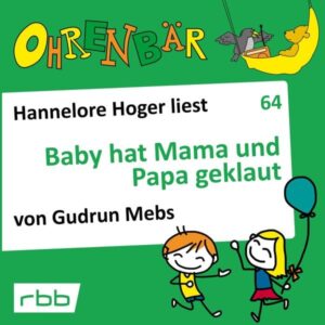Baby hat Mama und Papa geklaut