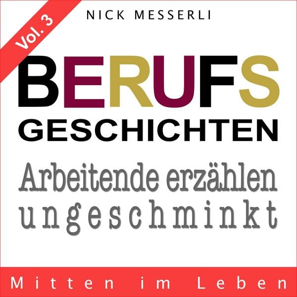 Berufsgeschichten Vol. 3 - Mitten im Leben