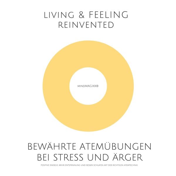 Bewährte Atemübungen bei Stress und Ärger