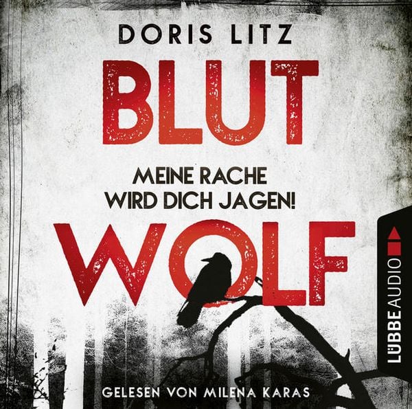 Blutwolf - Meine Rache wird dich jagen! - Lina Saint-George-Reihe