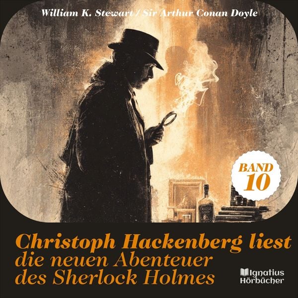 Christoph Hackenberg liest die neuen Abenteuer des Sherlock Holmes (Band 10)