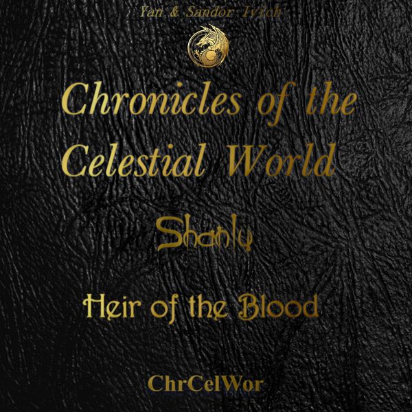 Chronicles of the Celestial World. Shanlu (Book 2)