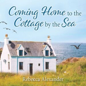Coming Home to the Cottage by the Sea