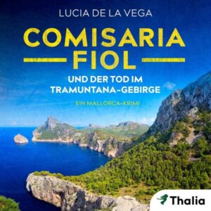 Comisaria Fiol und der Tod im Tramuntana-Gebirge (Nur bei uns!)