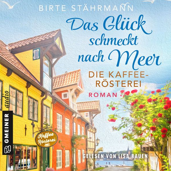 Das Glück schmeckt nach Meer: Die Kaffeerösterei