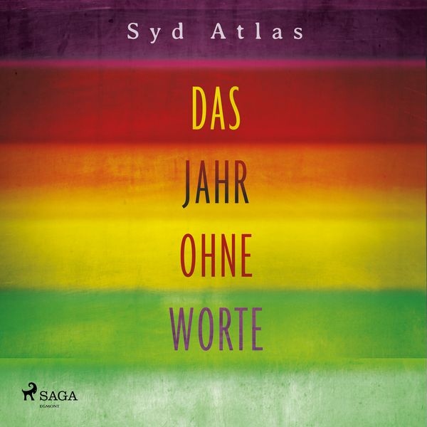 Das Jahr ohne Worte - Eine wahre Liebesgeschichte