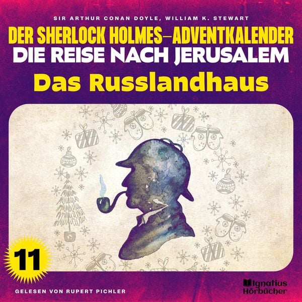 Das Russlandhaus (Der Sherlock Holmes-Adventkalender - Die Reise nach Jerusalem