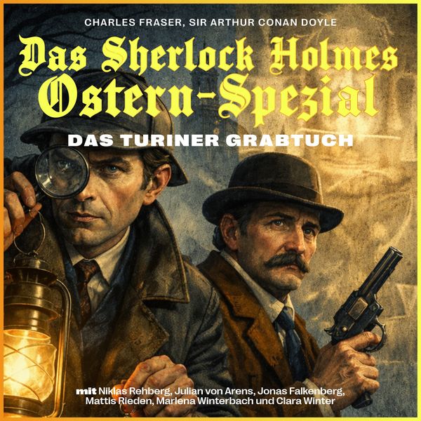 Das Turiner Grabtuch (Das Sherlock Holmes Ostern-Spezial)