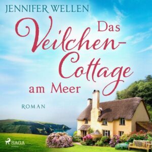 Das Veilchencottage am Meer (Schottische Herzen