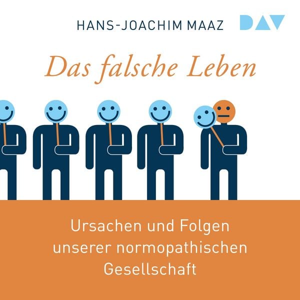 Das falsche Leben. Ursachen und Folgen unserer normopathischen Gesellschaft