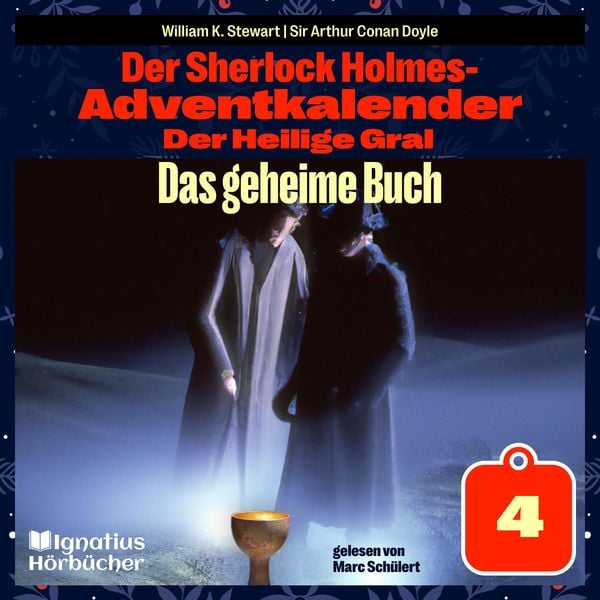 Das geheime Buch (Der Sherlock Holmes-Adventkalender: Der Heilige Gral
