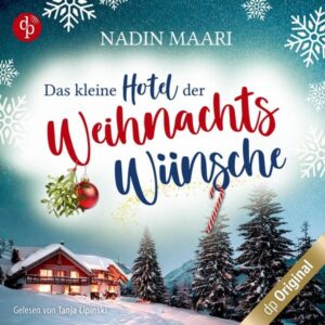 Das kleine Hotel der Weihnachtswünsche