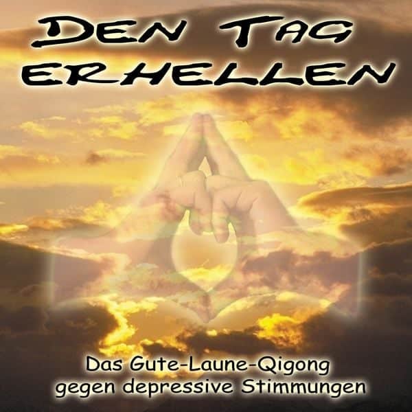 Den Tag erhellen - Qigong gegen Depressionen