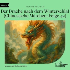 Der Drache nach dem Winterschlaf (Chinesische Märchen