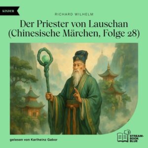 Der Priester von Lauschan (Chinesische Märchen