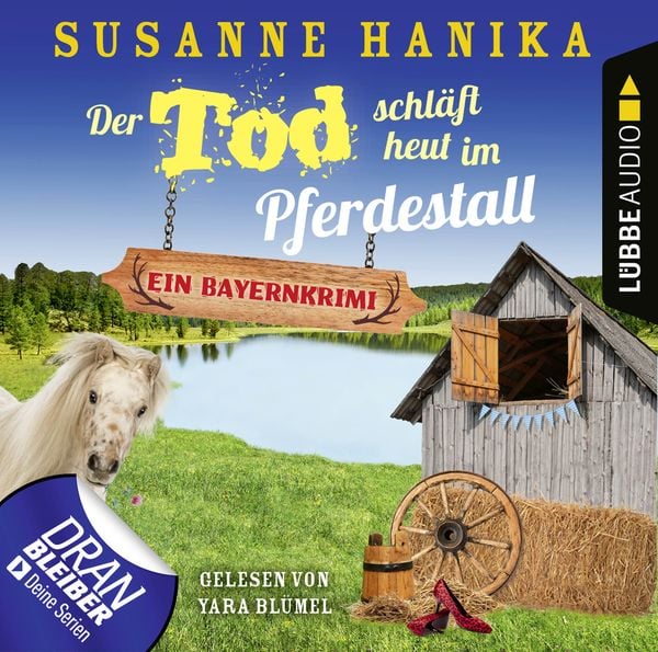 Der Tod schläft heut im Pferdestall - Ein Bayernkrimi - Sofia und die Hirschgrund-Morde