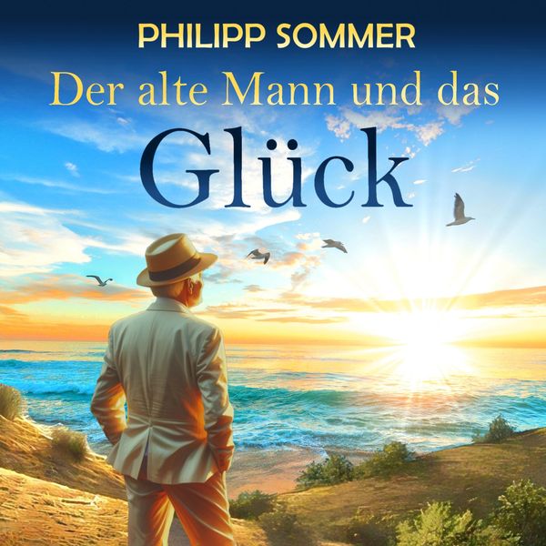 Der alte Mann und das Glück