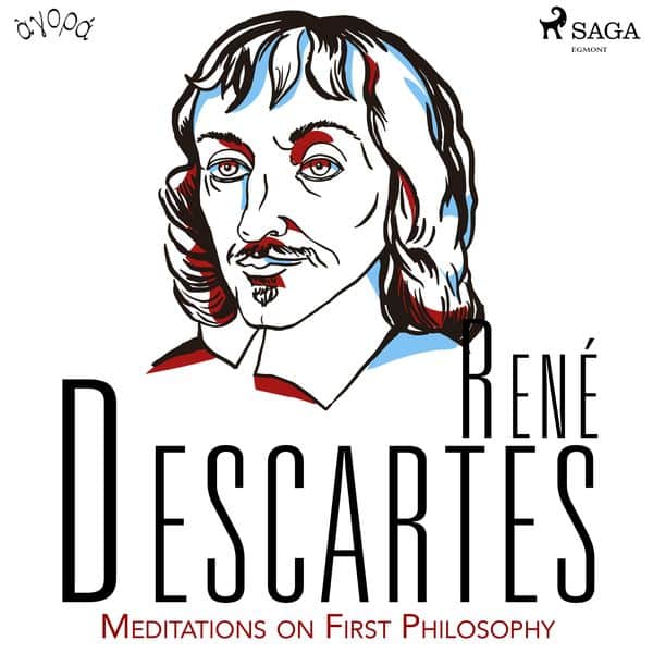Descartes' Meditations on First Philosophy