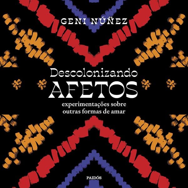 Descolonizando afetos