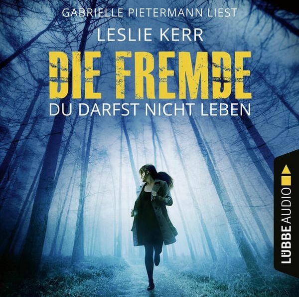 Die Fremde - Du darfst nicht leben