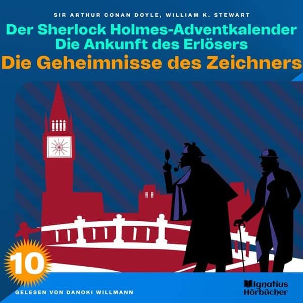 Die Geheimnisse des Zeichners (Der Sherlock Holmes-Adventkalender: Die Ankunft des Erlösers