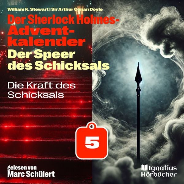 Die Kraft des Schicksals (Der Sherlock Holmes-Adventkalender: Der Speer des Schicksals