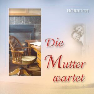 Die Mutter wartet