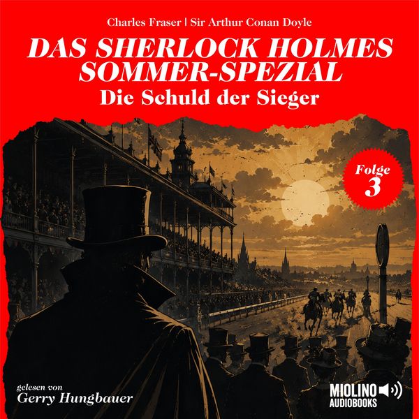 Die Schuld der Sieger (Das Sherlock Holmes Sommer-Spezial