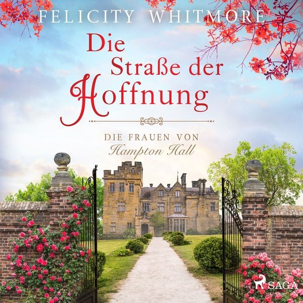 Die Straße der Hoffnung: Die Frauen von Hampton Hall
