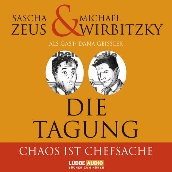 Die Tagung - Chaos ist Chefsache und Business not usual