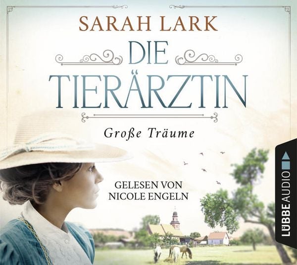 Die Tierärztin - Große Träume - Tierärztin-Saga