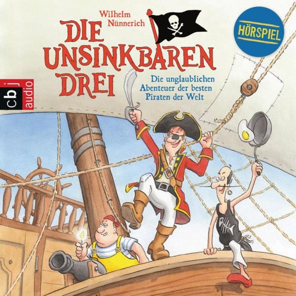 Die Unsinkbaren Drei - Die unglaublichen Abenteuer der besten Piraten der Welt