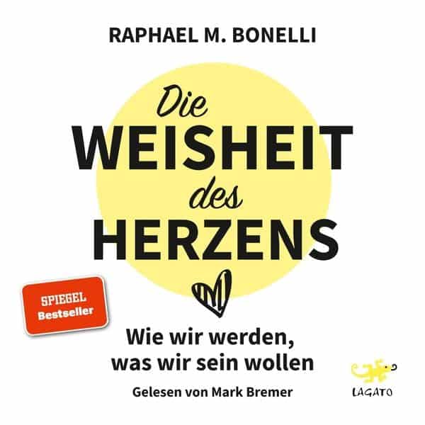 Die Weisheit des Herzens