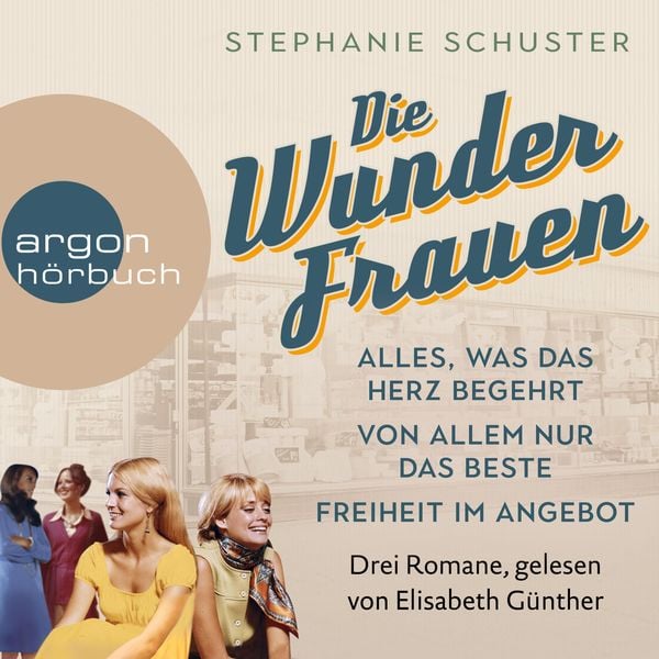 Die Wunderfrauen - Band 1 bis 3 der Wunderfrauen-Trilogie (Ungekürzte Lesung)